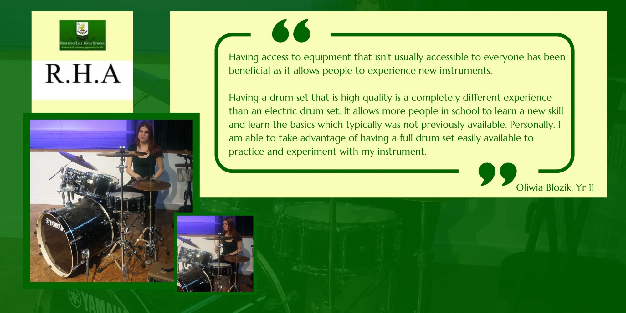Image of a logo, underneath there is two pictures of a student sitting alongside a drumkit and a text box with a quote from the student 